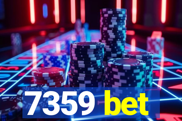 7359 bet